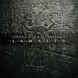 Chaigidel & Neraterræ - Lamaštu (2023)
