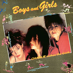 Charlie Makes The Cook - Boys And Girls (Remastered) (2023)