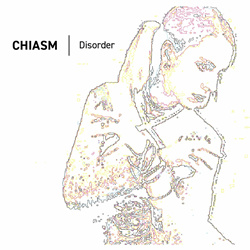 Chiasm - Disorder (Reissue) (2023)