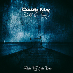 Cold In May - Don't Go Away (Purple Fog Side Remix) (2023)