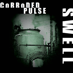 Corroded Pulse - Swell (EP) (2023)
