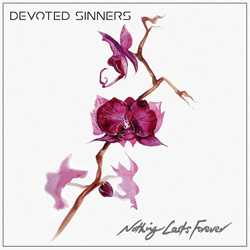 DEVOTED SINNERS - Nothing Lasts Forever (EP) (2023)