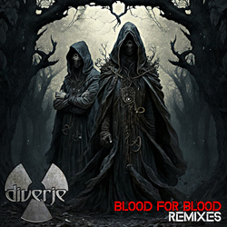 DIVERJE - Blood For Blood Remixes (2023)