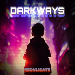 Darkways - Neon Lights (2023)