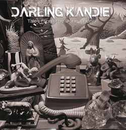 Darling Kandie - Tales From the Bone Phone (2022)