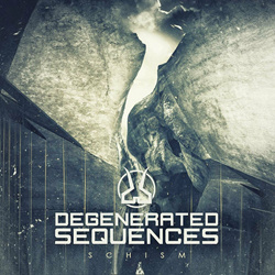 Degenerated Sequences - Schism (2023)