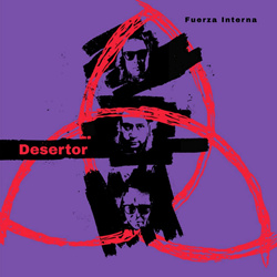 Desertor - Fuerza Interna (2022)
