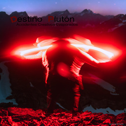 Destino Plutón - Accidentes Creativos Evaporados (2023)