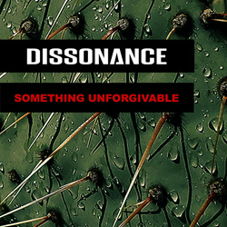 Dissonance - Something Unforgiveable (2022)