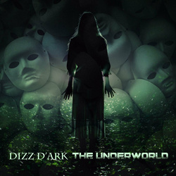 Dizz D'Ark - The Underworld (2023)
