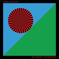 Drab Majesty - An Object In Motion (EP) (2023)