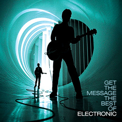 Electronic - Get The Message - The Best Of (Deluxe Edition) (2023)