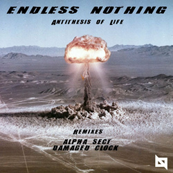 Endless Nothing - Antithesis Of Life (Single) (2023)