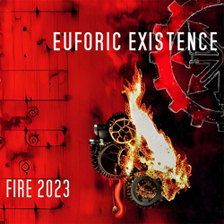 Euforic Existence - Fire 2023 (2023)