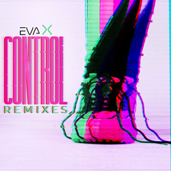 Eva X - Control Remixes (2023)