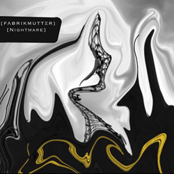 Fabrikmutter - Nightmare (2023)