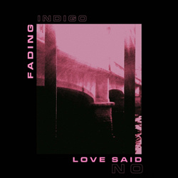 Fading Indigo - Love Said No (EP) (2023)