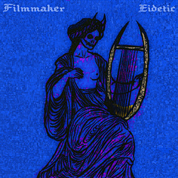 Filmmaker - Eidetic (2023)