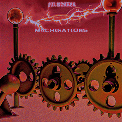 Filmmaker - Machinations (2023)