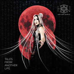 HER OWN WORLD - Tales From Another Life (2023)