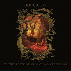 VA - HONORIS IV - Tribute To Christian Death & Rozz Williams (2023)