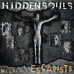 Hidden Souls - We Are All Escapists (2023)