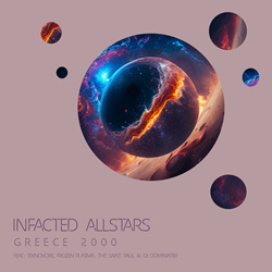 Infacted Allstars - Greece 2000 (2023)