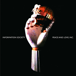 Information Society - Peace And Love, Inc. (30th Anniversary) (2CD) (2022)