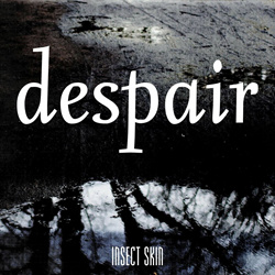 Insect Skin - Despair (Single) (2023)