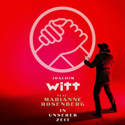 Joachim Witt - In unserer Zeit (feat. Marianne Rosenberg) (Single) (2023)