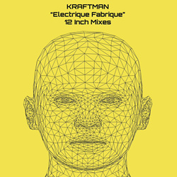 KRAFTman - Electrique Fabrique (12 Inch Mixes) (2023)