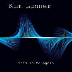 Kim Lunner - This Is Me Again (2023)