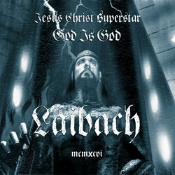 Laibach - Jesus Christ Superstar / God Is God (EP) (2023)