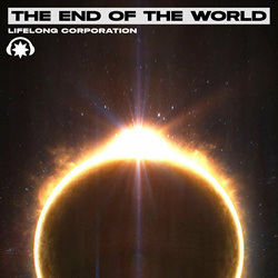 Lifelong Corporation - The End of the World (Maxi-Single) (2023)