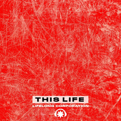 Lifelong Corporation - This Life (Maxi-Single) (2023)