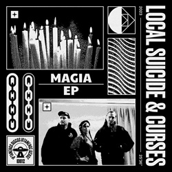 Local Suicide & Curses - Magia EP (2023)