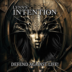 Lynn´s Intention - Defend Against Life! (2023)