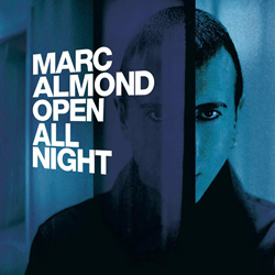 Marc Almond - Open All Night (Expanded Edition) (3CD) (2023)