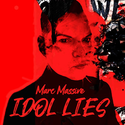 Marc Massive - Idol Lies (EP) (2023)