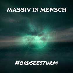 Massiv in Mensch - Nordseesturm (Single) (2023)