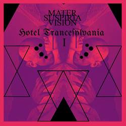 Mater Suspiria Vision - Hotel Trancesylvania (2023)