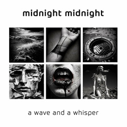 Midnight Midnight - A Wave and a Whisper (2023)