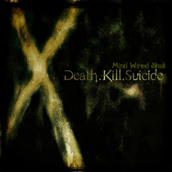 Mind Wired Shut - Death.Kill.Suicide (EP) (2023)
