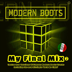 Modern Boots - My Final Mix, Vol. 2 (2023)