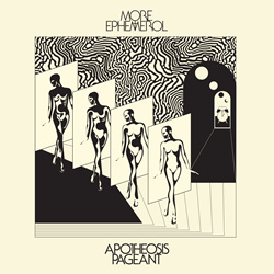 More Ephemerol - Apotheosis Pageant (2023)
