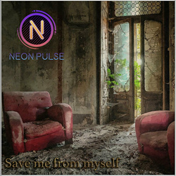 Neon Pulse - Save me from myself (EP) (2023)