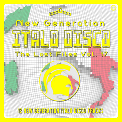 VA - New Generation Italo Disco - The Lost Files, Vol. 17 (2023)