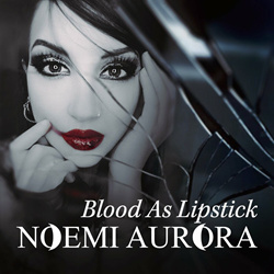 Noemi Aurora - Blood As Lipstick (EP) (2023)
