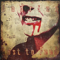 OADRIAX - LUST TO FEED (2023)