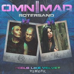 OMNIMAR - Feels Like Velvet (ROTERSAND Rework) (2023)